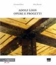 Denti Giovanni- Peir, Adolf Loos. Opere e progetti