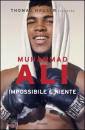 HAUSER THOMAS, Muhammad Ali Impossibile  niente