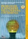 BORELLA-LOBBIA-..., Promuovere il benessere nella persona con demenza
