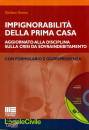 GIANNA GIULIANA, Impignorabilit della prima casa