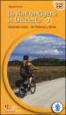 FIORIN ALBERTO, La via francigena in bicicletta. Vol. 2