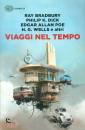 BRADBURY DICK POE, Viaggi nel tempo