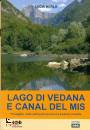 MERLO LUCIA, Lago di Vedana e canal del Mis