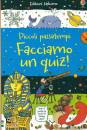 USBORNE, Facciamo un quiz! - piccoli passatempi