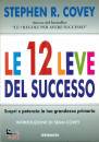 COVEY STEPHEN, Le 12 leve del successo