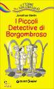 MERLIN JONATHAN, I piccoli detective di Borgombroso