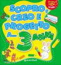 GIUNTI KIDS, Scopro creo e progetto a 3 anni