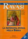 RAVASI GIANFRANCO, La paternita