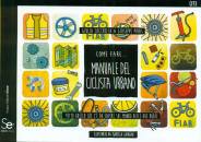 COCCHELLA - PIRAS, Come fare manuale del ciclista urbano
