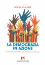 BALAZARD HELENE, La democrazia in azione