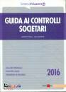 PIROLA - OCCHETTA, Guida ai controlli societari