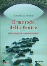 FUSCO ANTONIO, Il metodo della fenice