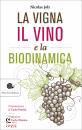 immagine di La vigna il vino e la biodinamica