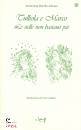 DAL BO ALFONSI A., Tulliola e Marco. 1: Le stelle non bastano pi