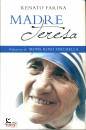 FARINA RENATO, Madre Teresa