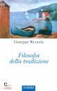 GIUSEPPE RICONDA, Filosofia della tradizione