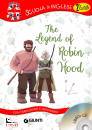 GIUNTI JUNIOR, The Legend of Robin Hood + CD  2 livello