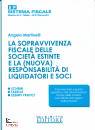 MARTINELLI ANGELO, La sopravvivenza fiscale delle societa