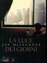 MCINERNEY JAY, La luce dei giorni