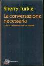 TURKLE SHERRY, La conversazione necessaria