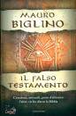 BIGLINO MAURO, Il falso testamento