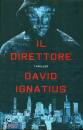 IGNATIUS DAVID, Il direttore