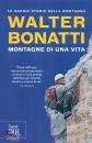 Bonatti Walter, Montagne di una vita