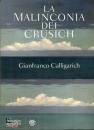 Calligarich Gianfran, La malinconia dei crusich