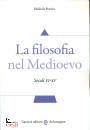 PEREIRA MICHELA, La filosofia nel medioevo Secoli VI-XV