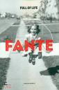 FANTE JOHN, Full of life