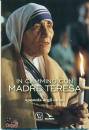 LDC, In cammino con madre Teresa