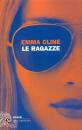 CLINE EMMA, Le ragazze