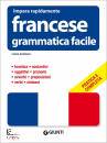 ROMANO ELENA, Francese Grammatica facile