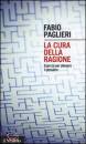 PAGLIERI, La cura della ragione