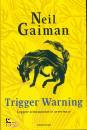 GAIMAN NEIL, Trigger Warning Leggere attentamente le avvertenze