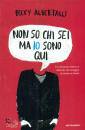 ALBERTALLI BECKY, Non so chi sei, ma io sono qui