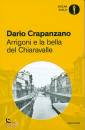 CRAPANZANO DARIO, Arrigoni e la bella del chiaravalle