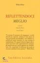 BION WILFRED R, Riflettendoci meglio