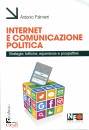 PALMIERI ANTONIO, Internet e comunicazione politica