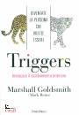 GOLDSMITH - REITER, Triggers Innescare il cambiamento interiore