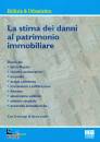 MONCELLI MASSIMO, La stima dei danni al patrimonio immobiliare