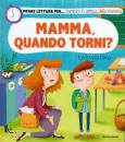 CIMA LODOVICA, Mamma, quando torni?