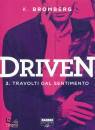 Bromberg K., Driven 2. travolti dal sentimento