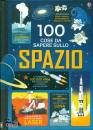 FRITH ALEX - MARTIN, 100 cose da sapere sullo spazio