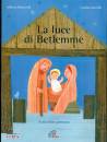 immagine di La luce di Betlemme  Il mio libro presepio