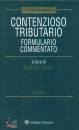 immagine di Contenzioso tributario - Formulario Commentato