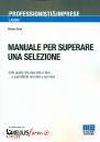 FESTA ALFONSO, Manuale per superare una selezione