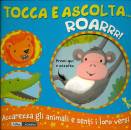 ABRA CADABRA, Tocca e ascolta... roarrr!