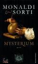 MONALDI & SORTI, Mysterium