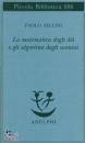 Zellini Paolo, Matematica degli dei e gli algoritmi degli uomini